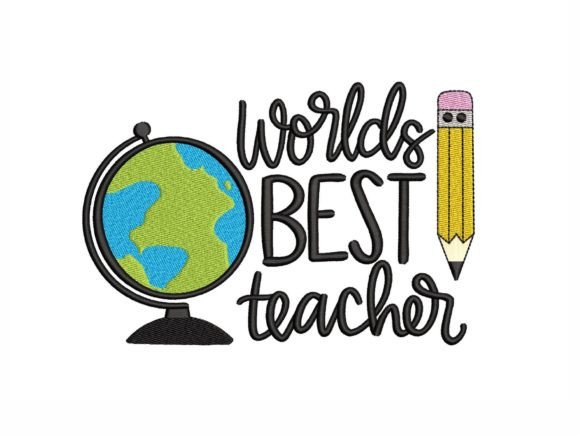 World's Best Teacher Embroidery Design